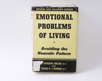 May include: A yellow and black book titled "Emotional Problems of Living: Avoiding the Neurotic Pattern" by J. Spurgeon English, M.D. and Gerald H. J. Pearson, M.D.