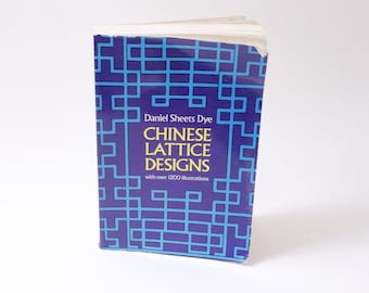 Daniel Sheets Dye, Chinesisches Gitter Design, Dover Veröffentlichungen, Softcover, Kunst, Referenz, Vintage, ~20-01-222