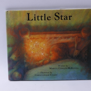 May include: A book cover with a yellow, orange, and blue background. The title "Little Star" is printed in black. The book is illustrated by Christopher Coady and written by Marita Conlon-McKenna.