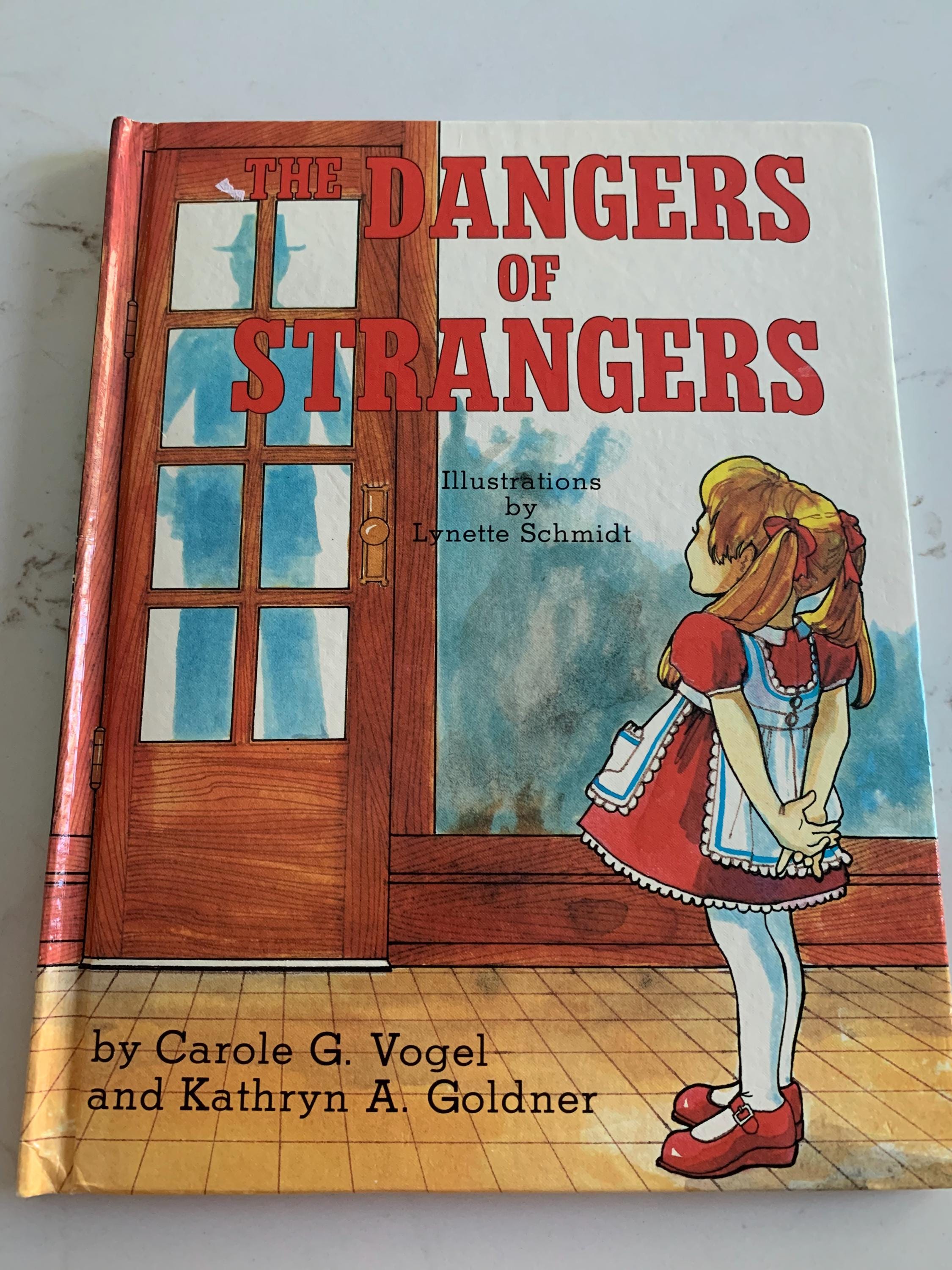 The Dangers of Strangers, Carole G Vogel, Kathryn A Goldner