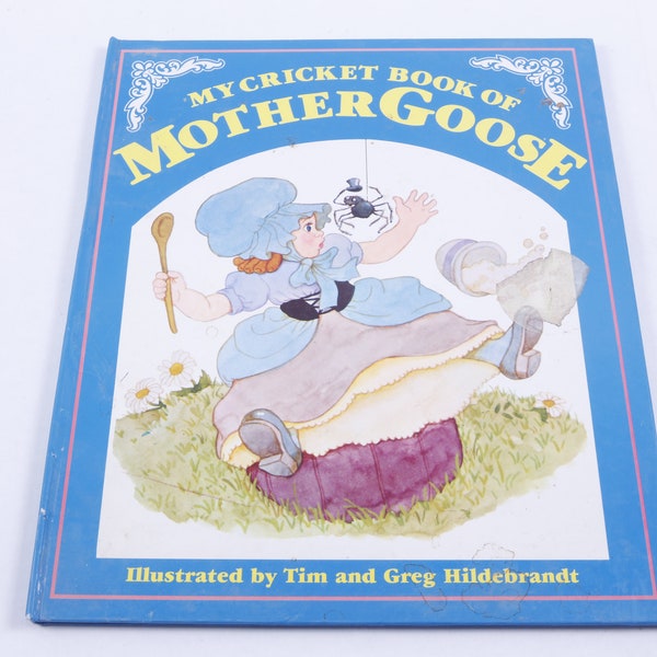 My Cricket Book of Mother Goose, Poetry, Tim and Greg Hildebrandt, Picture Book, Illustrations, Child Reading, Nursery Library ~ 20-16-543