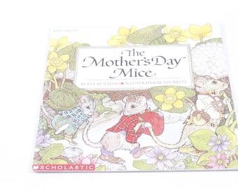 The Mother's Day Mice, Eve Bunting, Jan Brett, Scholastic, Vintage Picture Book, Illustrations, Child Reading Nursery Library ~ 20-01-190 AA