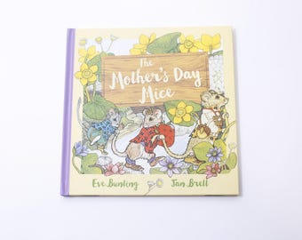 The Mother's Day Mice, Eve, Bunting, Jan Brett, 1986, Picture Book, Vintage, Hardcover, Children's, CRISP, , 250416-WH 194