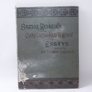 1882, Thomas Carlyle, Sartor Resartus, On Heroes And Hero Worship, Essays, Antique, Vintage, Hardcover, FLAWED, ~20-13-435