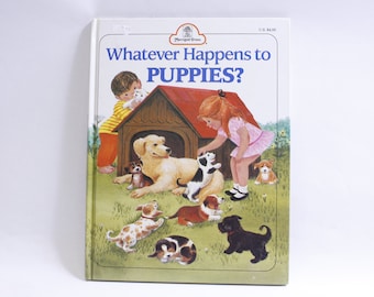 Whatever Happens to Puppies, Bill Hall, Picture Book, Virginia Parsons, 1965, Merrigold Press, Hardcover, Child Reading, ~ 230420-DIWFS 1128