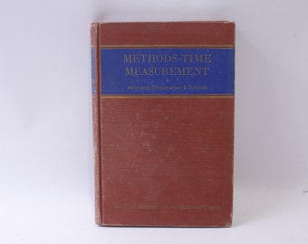 Methods-Time Measurement, Maynard Stegemerten Schwab, 1948, McGraw Hill Book Co, Reference, Collectible, ~ 240401-WH 900