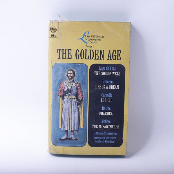The Golden Age, Laurel Masterpieces of Continental Drama, Lope de Vega, Calderon, Corneille, Racine, Moliere, 1971, Dell, ~ 240218-WH 821