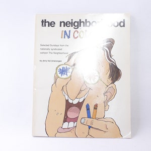 The Neighborhood In Color, Jerry Van Amerongen, Cartoon, Selected Sundays, Andrews and McMeel, Illustrated, Paperback, ~ 240624-WH 994