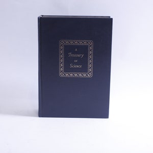 A Treasury of Science, Non-fiction Book, Exploration, Knowledge, Discovery, Innovation, Technology, Research, Evolution, ~ 231018-WH 586