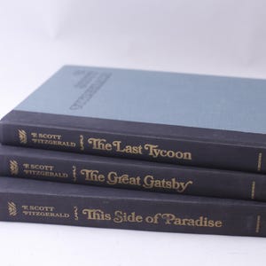 F Scott Fitzgerald, Three Books, The Last Tycoon, The Great Gatsby, This Side of Paradise, 1969, Scribner&#39;s, Classics, ~ 241016-WH 1309