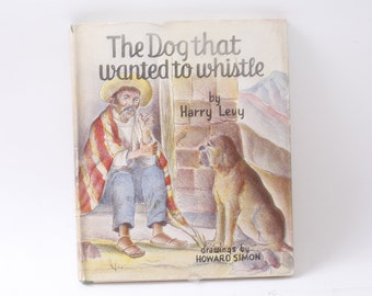 The Dog That Wanted to Whistle, Harry Levy, Hardcover, Picture
