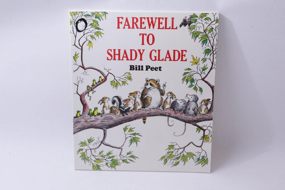 Farewell to Shady Glade, Bill Peet, Vintage, Picture Book, Child