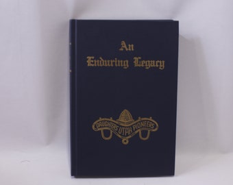 An Enduring Legacy, Volume Eleven, 1988, Daughters of Utah Pioneers, Compiled by Lesson Committee, History, ~ 240326-WH M-13-11