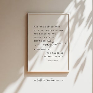 Romans 15 13, Digital Download, Now May The God Of Hope Fill You With All Joy And Peace, Bible Verse Printable, Scripture Art, Christian