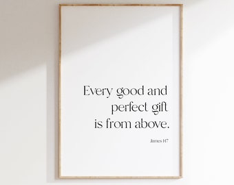 Every Good And Perfect Gift, James 1 17, Bible Verse, Every Good, From Above, Baby Shower Gift, Nursery Decor, Is From Above, Above Crib Art