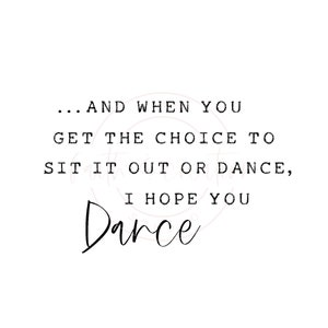 I Hope You Dance Inspirational Art Printable Wall Art Wall - Etsy