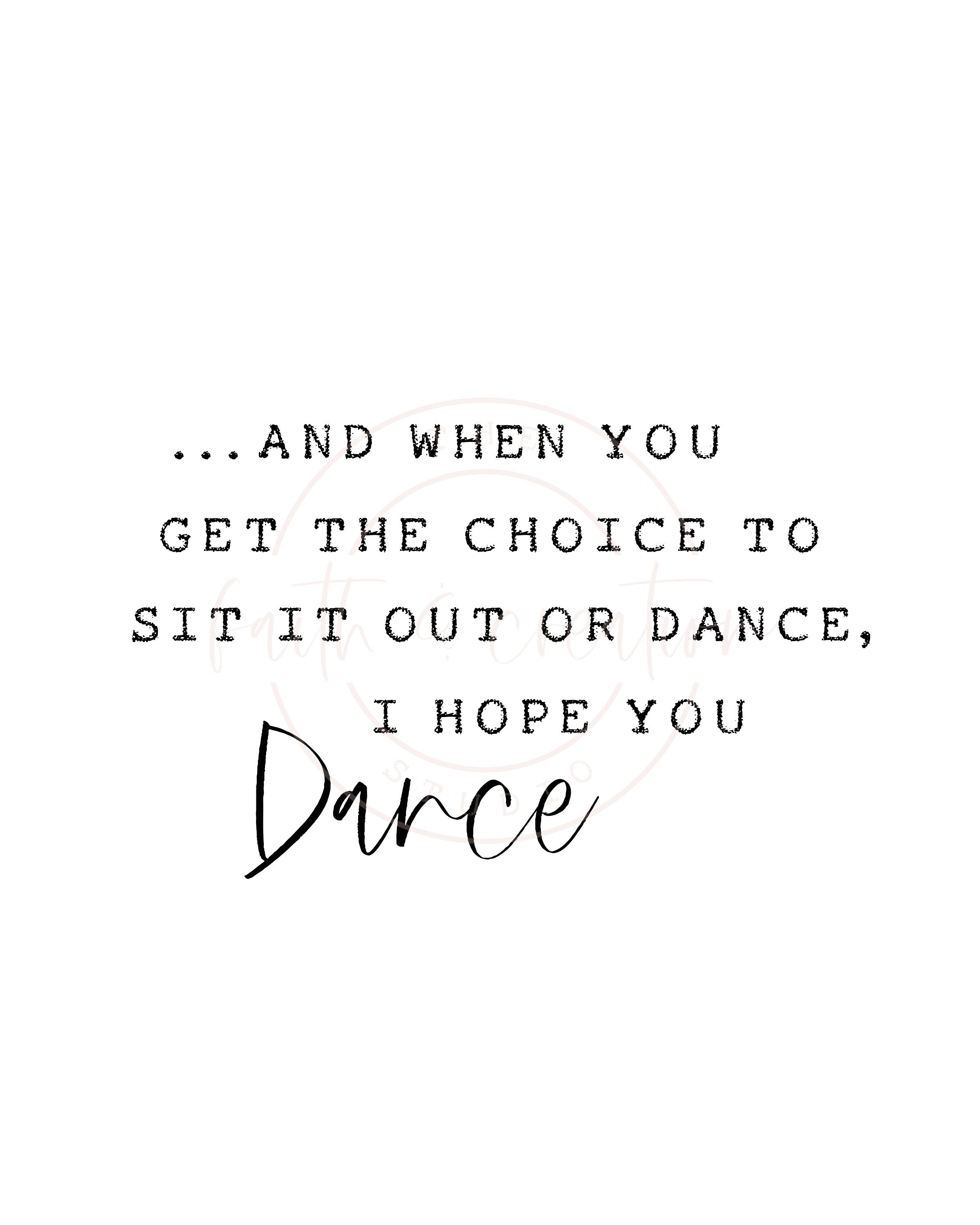 I Hope You Dance Inspirational Art Printable Wall Art Wall | Etsy