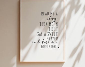 Read me a story tuck me in tight, Instant Printable, Nursery Print, Nursery Art, Baby room print, Kiss me goodnight, Wall Art, Baby girl art
