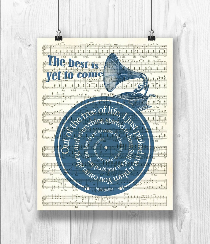 PRINTABLE Frank Sinatra Print, The best is yet to come, Lyrics in spiral over sheet music reproduction, Song Poster Wedding song, DIGITAL PETROL