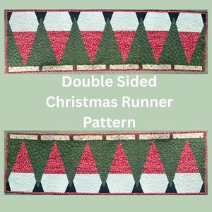 May include: Double-sided Christmas runner pattern with a repeating design of stylised Christmas trees. The trees are made of red, white, and green quilted fabric. The runner has a border and includes the text "Double Sided Christmas Runner Pattern".