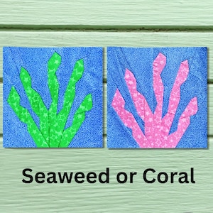 May include: Two square fabric blocks with blue backgrounds. One features green seaweed-like shapes, the other pink coral-like shapes. Both have star patterns. The text "Seaweed or Coral" is below the blocks.