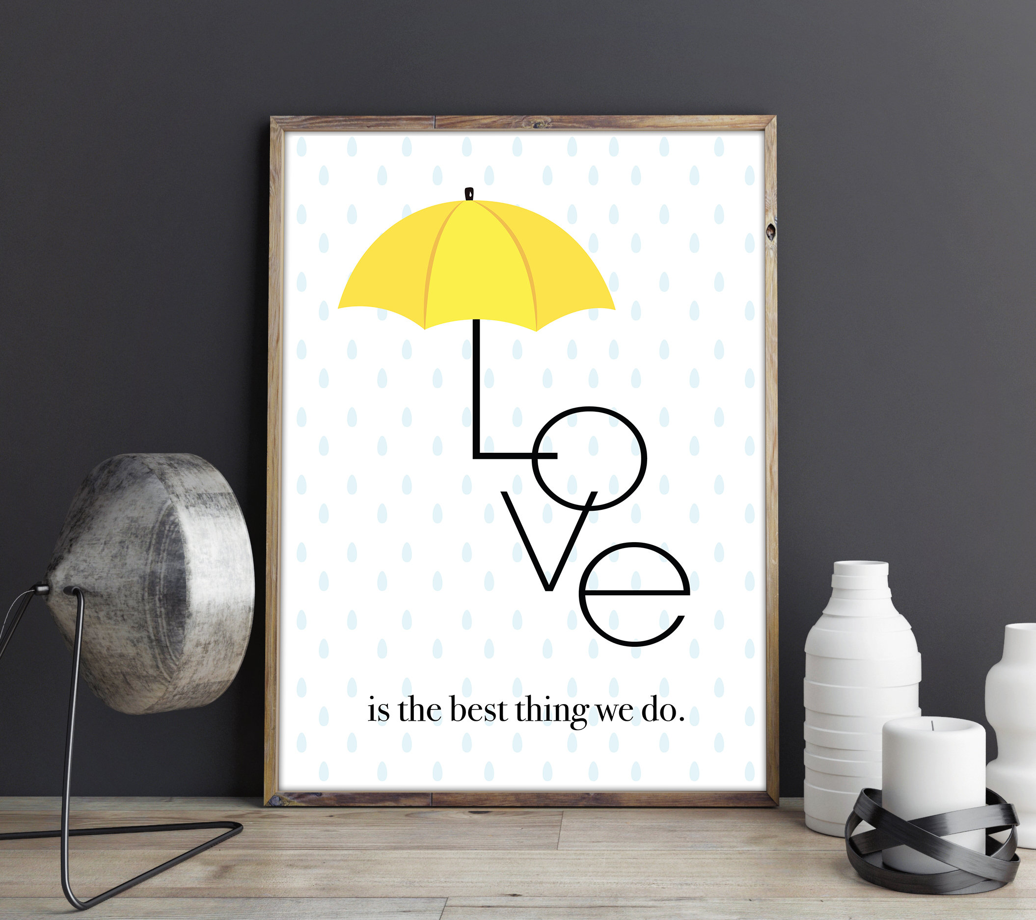 Love Is The Best Thing We Do Ted Mosby Quote How I Met Your Etsy Love Is The Best Thing We Do Ted Mosby Quote How I Met Your Etsy