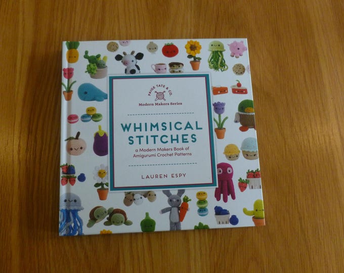 Whimsical Stitches by Lauren Espy, crochet patterns, Amigurumi
