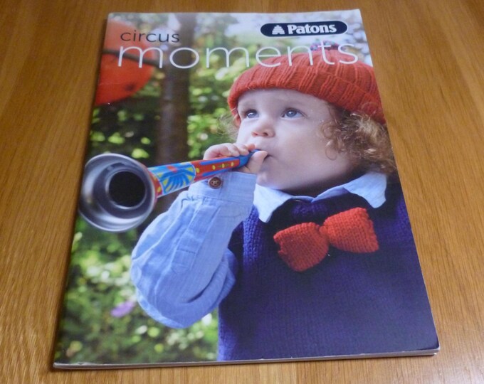 Circus Moments Knitting Pattern Book, Patons, UK