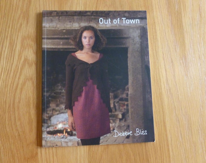 Debbie Bliss Out of Town, knitting pattern book, 12 designs, Aran, DK, chunky, 2006