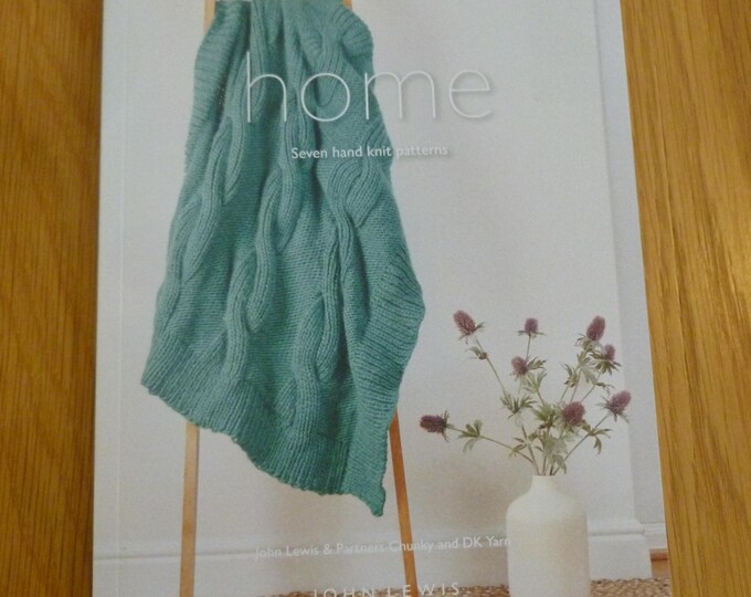 John Lewis Knitting Pattern Booklet, Home, 7 handknit patterns, for chunky and DK yarns, cushions, throw, blanket,basket, placemats