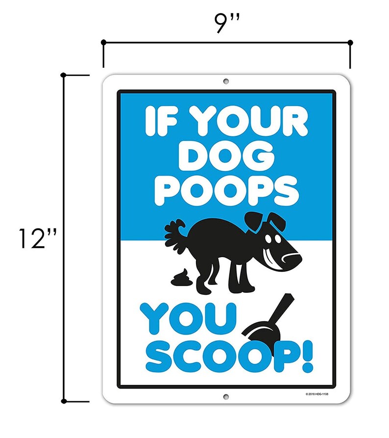 Dog Poop Sign If Your Dog Poops You Scoop 9 X 12 Inch Metal Etsy