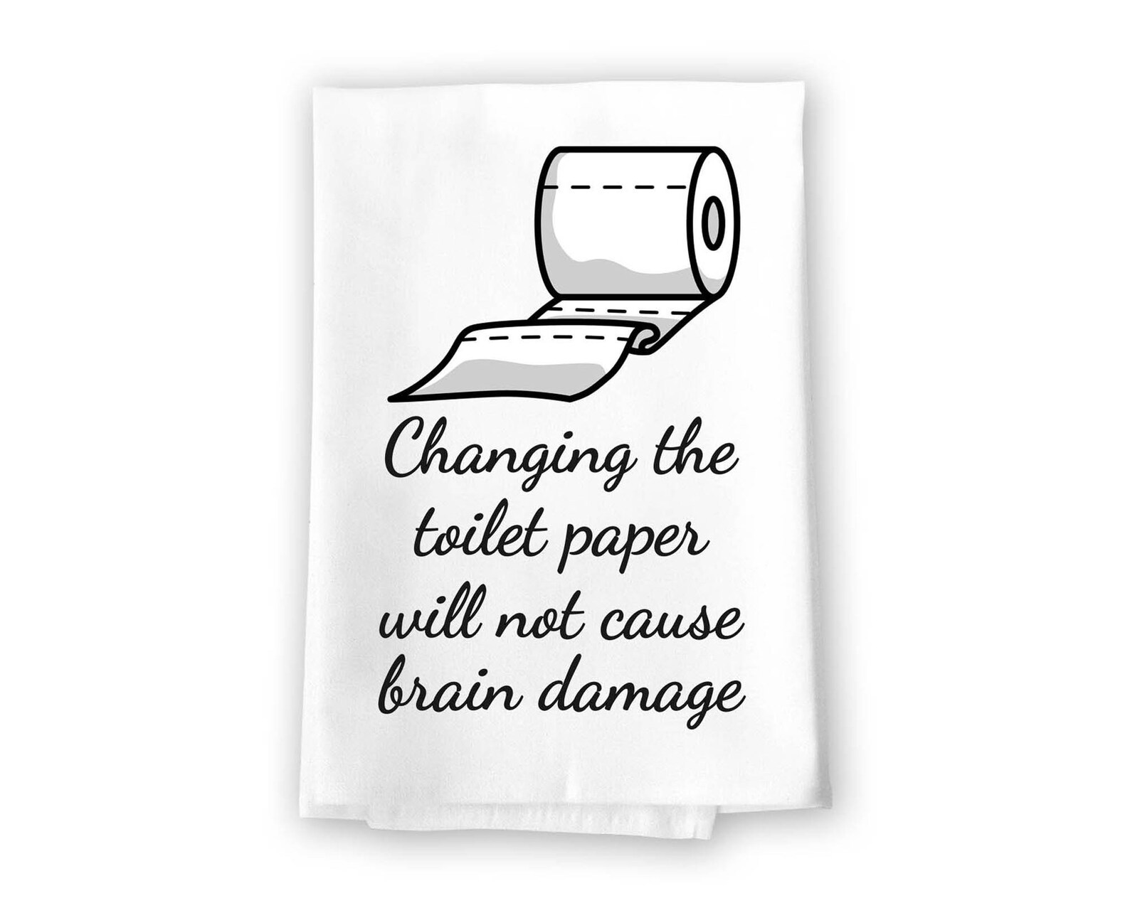 Honey Dew Gifts Changing the Toilet Paper Will Not Cause Etsy