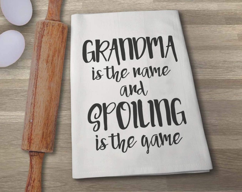 Funny Towel 27 x 27 Inches Grandma is The Name and Spoiling is The Game Flour Sack Towel 100/% Cotton