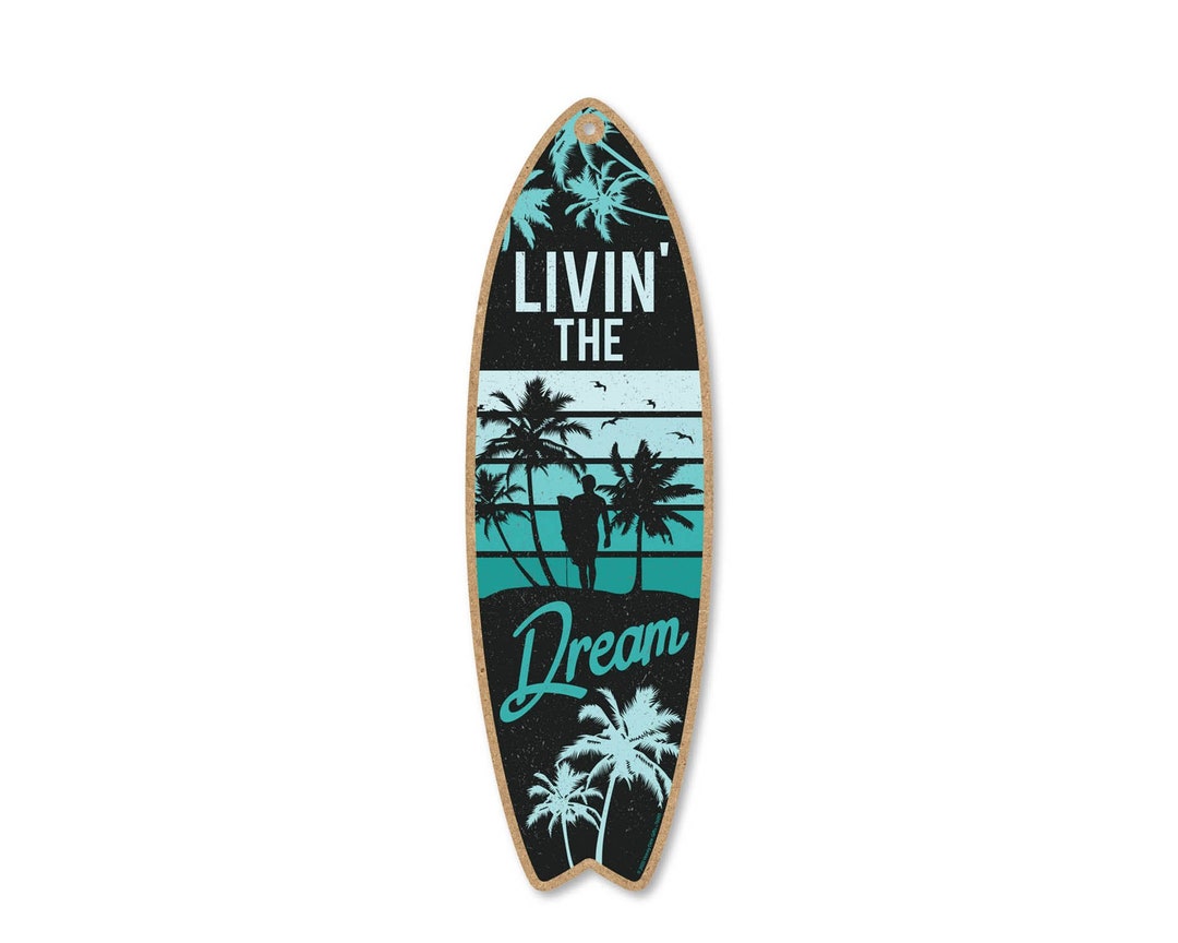 Honey Dew Gifts Livin the Dream 5 Inch by 16 Inch Surfboard - Etsy