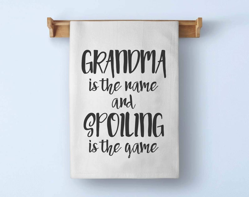 Funny Towel 27 x 27 Inches Grandma is The Name and Spoiling is The Game Flour Sack Towel 100/% Cotton