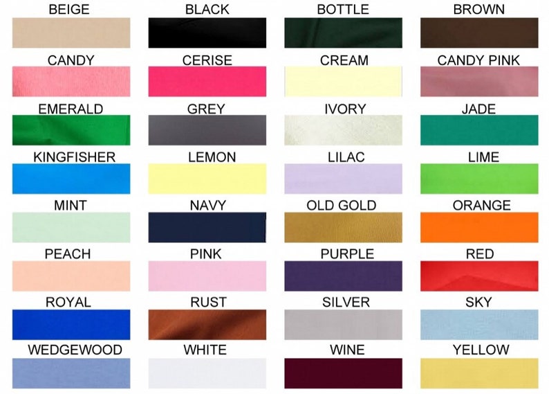 May include: A color chart with 24 different colors, including beige, black, bottle green, brown, candy pink, cerise, cream, emerald green, grey, ivory, jade green, kingfisher blue, lemon yellow, lilac, lime green, mint green, navy blue, old gold, orange, peach, pink, purple, red, royal blue, rust, silver, sky blue, wedgewood blue, white, wine, and yellow.