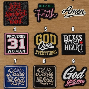 May include: A collection of nine embroidered patches featuring religious text. Designs include 'The Lord is my Shepherd', 'Keep the Faith', 'Amen', 'Proverbs 31 Woman', 'God Over Everything', 'Bless Your Heart', 'Praise the Lord', and 'God got me'.