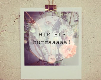 Postcard hip hip hurraaaaa!, small art print in Polaroid look, with saying