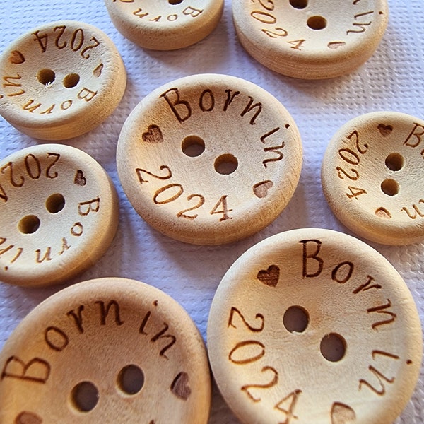 Born in 2024 Real Wooden Buttons - 15mm, 20mm - 10 Buttons - For Baby Clothing, Newborn Gifts, Baby Birth, New Baby, Baby Knitting