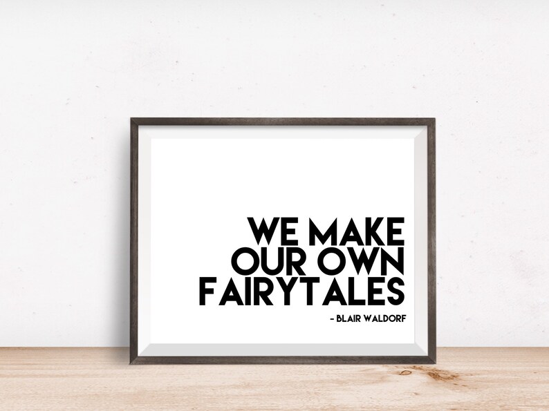 Digital Prints Gossip Girl Wall Art Tv Quotes Blair Waldorf Quote Fairytale Quote Bedroom Wall Art Printable Home Decor