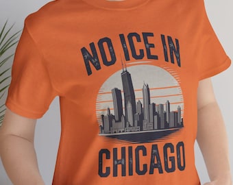 No ICE in Chicago Shirt, Anti-Trump Tee, Protect the People T-Shirt, Pro-Immigration Chicago Skyline Graphic, Political Statement Shirt