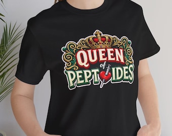 Queen of Peptides Shirt, Peptide Therapy Tee, Health & Wellness Humor Shirt, Science Nerd Gift, Anti Big Pharma Fitness Shirt, Peptide Queen