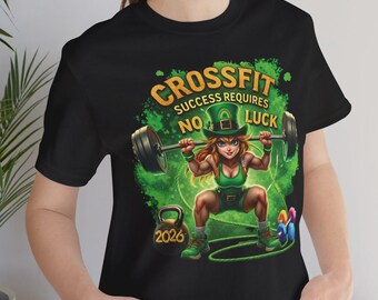 CrossFit St. Patrick's Day Shirt, Funny Gym Shirt, Irish Gym Workout Tee, Fitness Lover Gift, Lucky 2026 Shirt