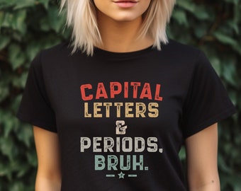Lustiges Grammatik Lehrer Shirt: Großbuchstaben & Punkte Bruh