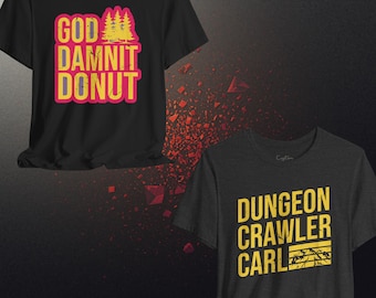 Dungeon Crawler Carl Shirt, Goddamnit Donut Tee, Sci Fi Book Shirt, Book Lover Gifts