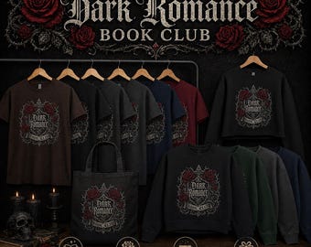 Dark Romance Book Club Shirt, Gothic Reader Gift, Fantasy Romance Tee, Spicy Book Lover Sweatshirt, Goth Book Club Merch
