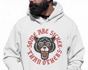 May include: White hoodie with a black and red graphic of a snarling wolf with the text "Some are Sicker than Others."