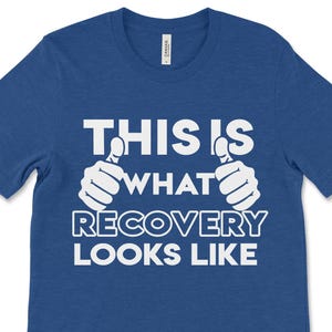 Recovery Shirt, This is What Recovery Looks Like, AA Tee, NA Shirt, Sobriety T-Shirt, Alcoholics Anonymous Shirts, Narcotics Anonymous