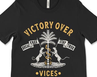 Victory Over Vices Recovery Shirt - Sobriety Gift Tee