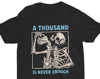 Recovery Shirt, A Thousand Is Never Enough, Recovery Clothing, NA Shirt, Narcotics Anonymous, Alcoholics Anonymous Shirt, AA Shirt, Sobriety